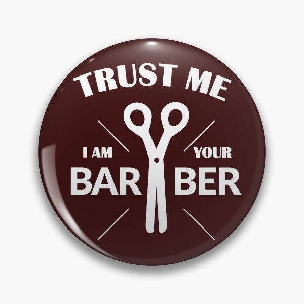 Item preview, Trust Me I Am Your Barber designed and sold by Alex-Creare.