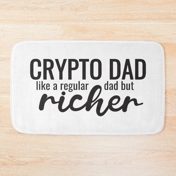 Item preview, Crypto dad like a regular dad but richer designed and sold by 397HOUSE Your happy time.