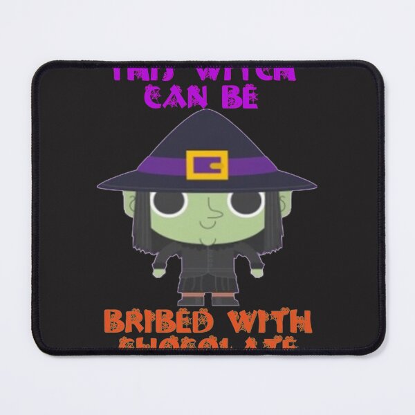 Item preview, halloween this witch can be bribed with chocolate designed and sold by carolcollins54.