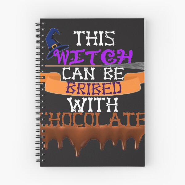 Item preview, halloween this witch can be bribed with chocolate designed and sold by carolcollins54.