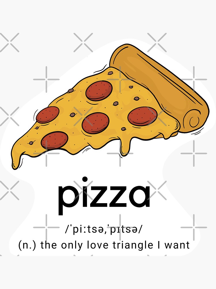 "Pizza love triangle dictionary " Sticker for Sale by Holailustra