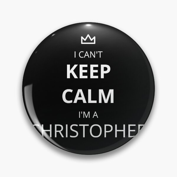 Item preview, I Can't Keep Calm I'm A Christopher! designed and sold by lookperfect.