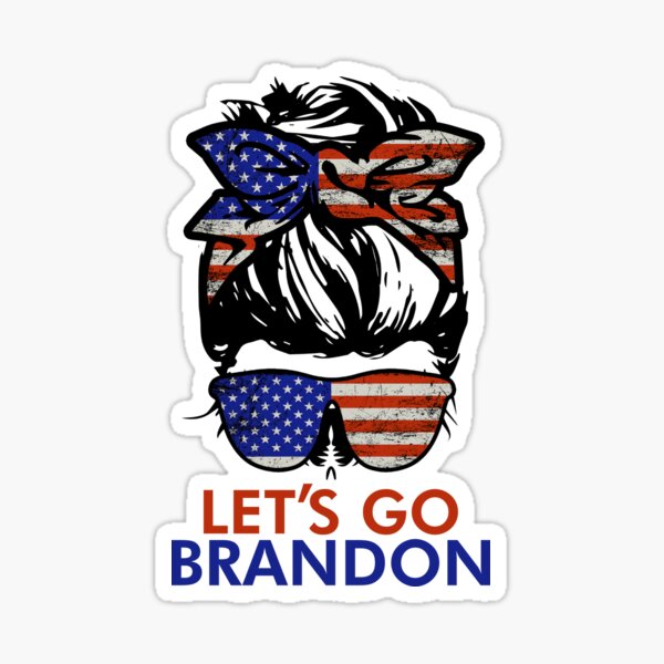 Let's Go Brandon Sticker, Messy Bun Let's Go Brandon Sticker for