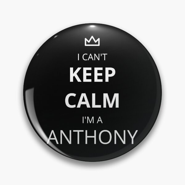 Item preview, I Can't Keep Calm I'm A Anthony! designed and sold by lookperfect.