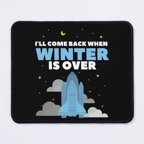 Item preview, I'll come back when WINTER is over designed and sold by MyLucidDreams.