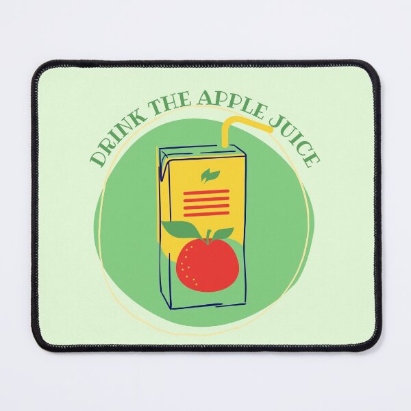 Item preview, Drink the apple juice designed and sold by MyLucidDreams.