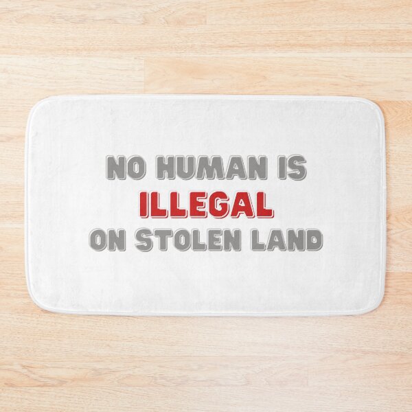 Item preview, No Human is illegal on Stolen Land| Stolen Lands| Occupied Lands| illegal settlement (Eighth Edition): designed and sold by TheShahinDesign.