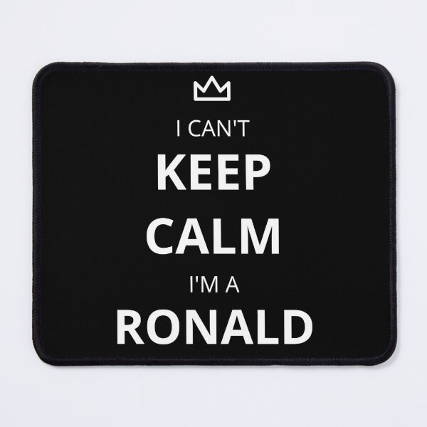Item preview, I Can't Keep Calm I'm A Ronald! designed and sold by lookperfect.