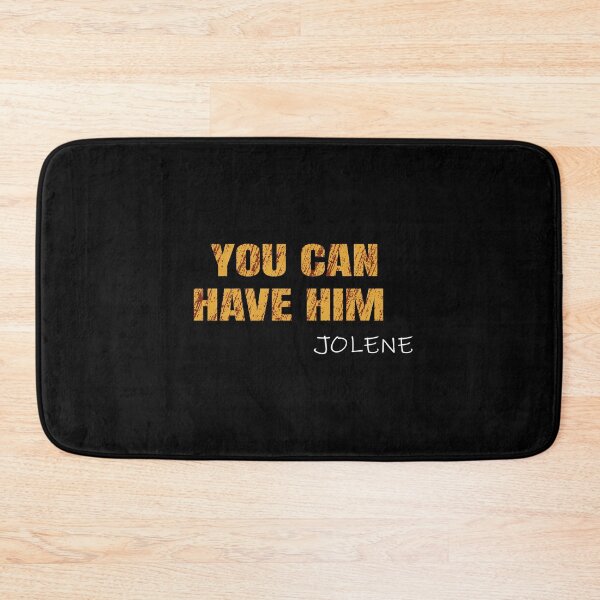 Item preview, Jolene You Can Have Him  designed and sold by FalconPie.