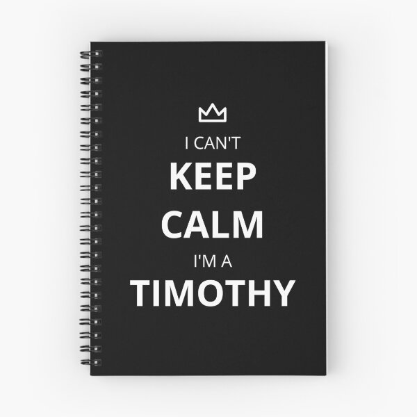Item preview, I Can't Keep Calm I'm A Timothy! designed and sold by lookperfect.