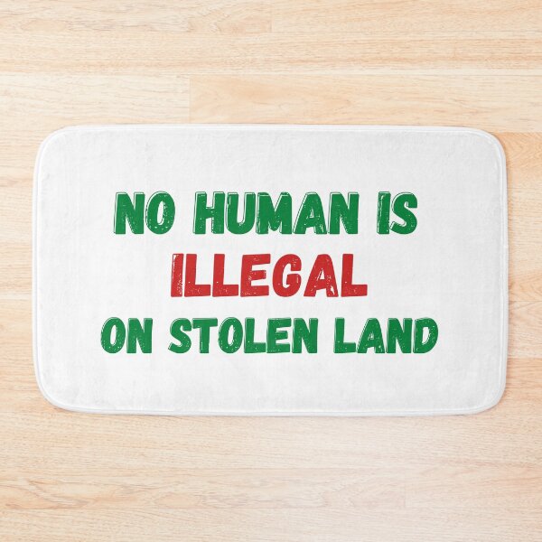 Item preview, No Human is illegal on Stolen Land| Stolen Lands| Occupied Lands| illegal settlement (Ninth Edition): designed and sold by TheShahinDesign.