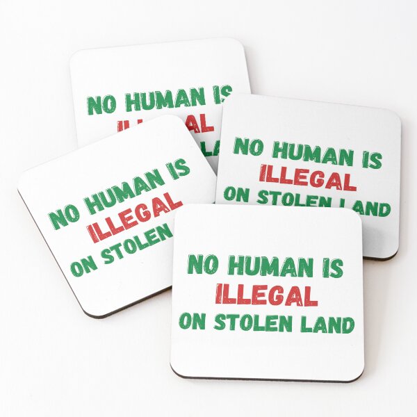 Item preview, No Human is illegal on Stolen Land| Stolen Lands| Occupied Lands| illegal settlement (Ninth Edition): designed and sold by TheShahinDesign.