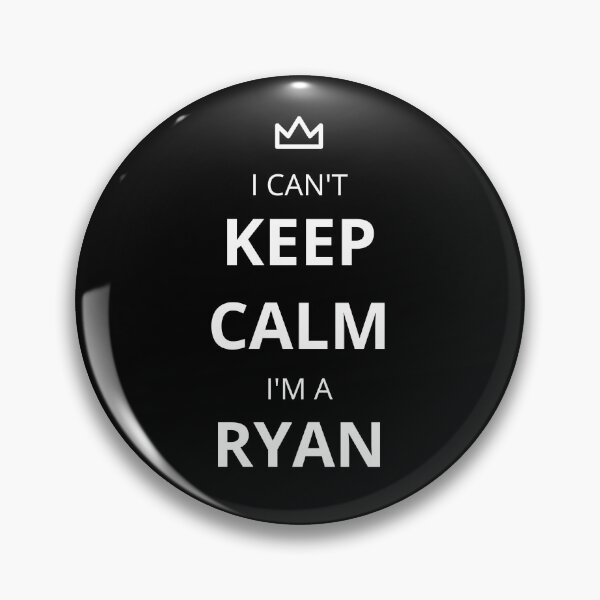 Item preview, I Can't Keep Calm I'm A Ryan! designed and sold by lookperfect.