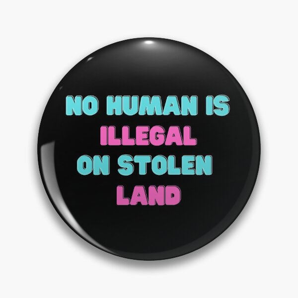 Item preview, No Human is illegal on Stolen Land| Stolen Lands| Occupied Lands| illegal settlement (Tenth Edition): designed and sold by TheShahinDesign.