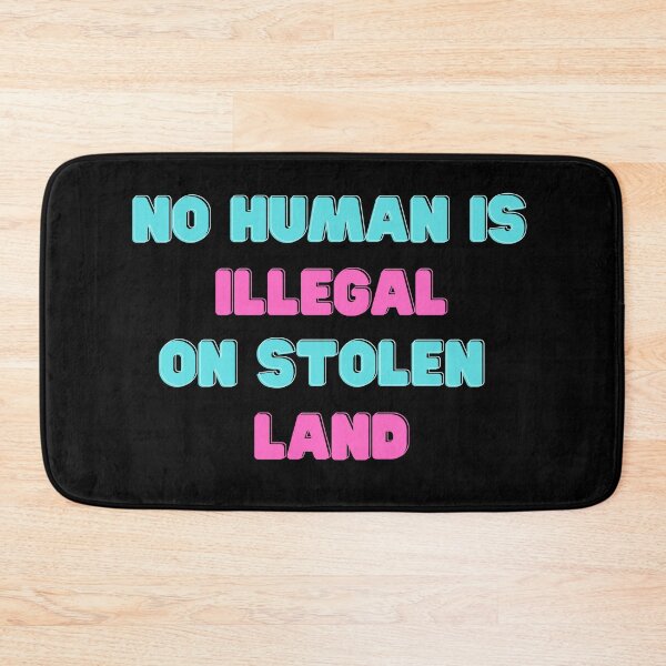 Item preview, No Human is illegal on Stolen Land| Stolen Lands| Occupied Lands| illegal settlement (Tenth Edition): designed and sold by TheShahinDesign.