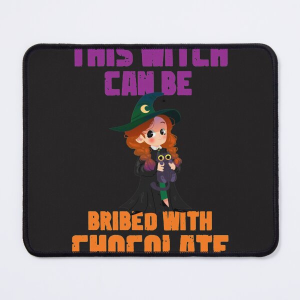 Item preview, halloween this witch can be bribed with chocolate designed and sold by carolcollins54.