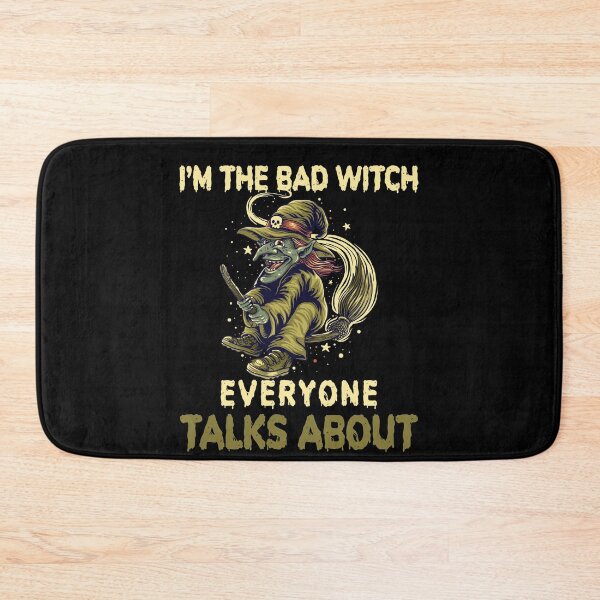 Item preview, Funny Halloween Witch, I'm The Bad Witch designed and sold by Fabvity.