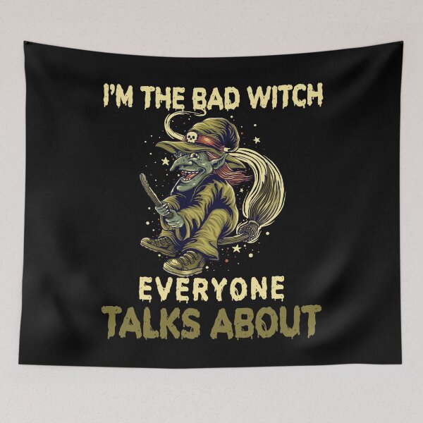 Item preview, Funny Halloween Witch, I'm The Bad Witch designed and sold by Fabvity.