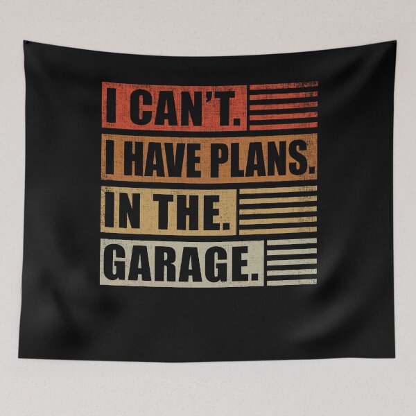Item preview, I Can't I Have Plans In The Garage Car Mechanic designed and sold by Fabvity.