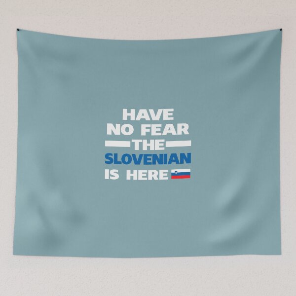 Item preview, No Fear Slovenian Is Here Slovenia Pride designed and sold by AlwaysAwesome.