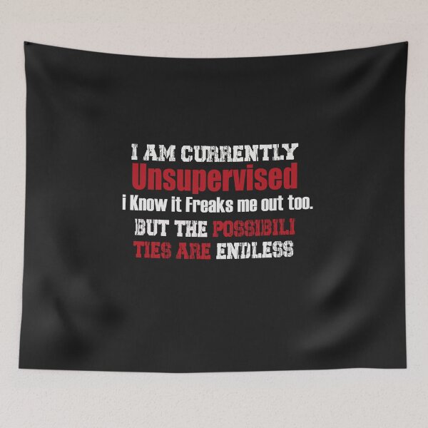 Item preview, Currently Unsupervised Novelty Graphic Sarcastic designed and sold by Hero Prod.