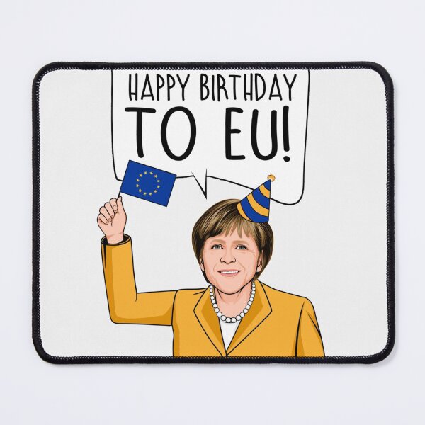 Item preview, Angela Merkel Happy Birthday to EU| Perfect Gift designed and sold by coraobpat.