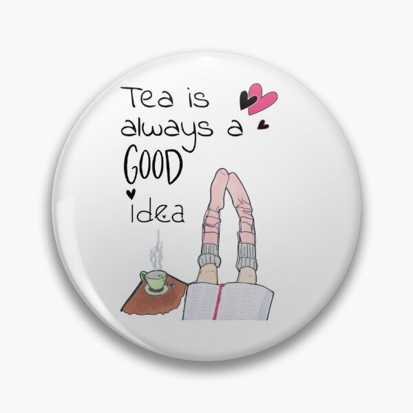Item preview, Tea is always a good idea | tea lovers designed and sold by NathBros.