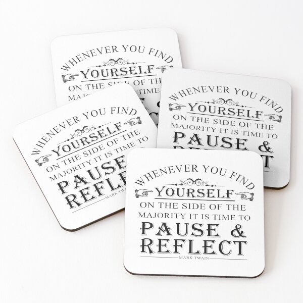 Item preview, Whenever you find yourself on the side of the majority, it is time to pause and reflect.- Mark Twain Typography designed and sold by ArtOfRebellion.