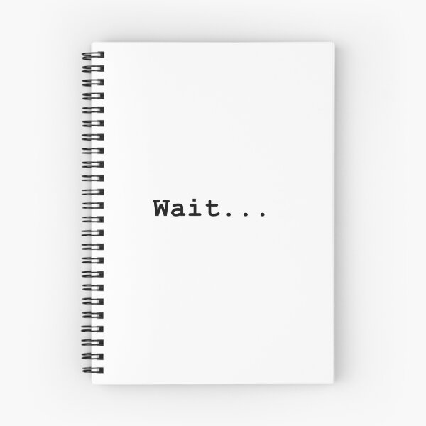 Item preview, Wait designed and sold by OneMoreWord.