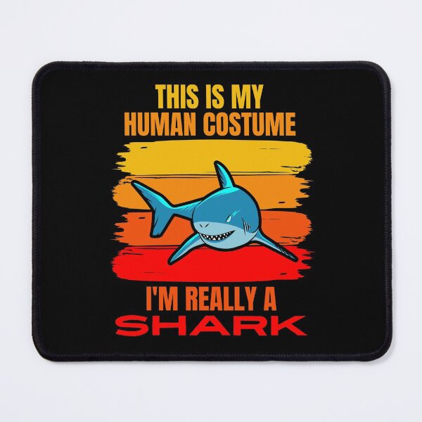 Item preview, This is my Human Costume, I'm Really a Shark designed and sold by ACC .