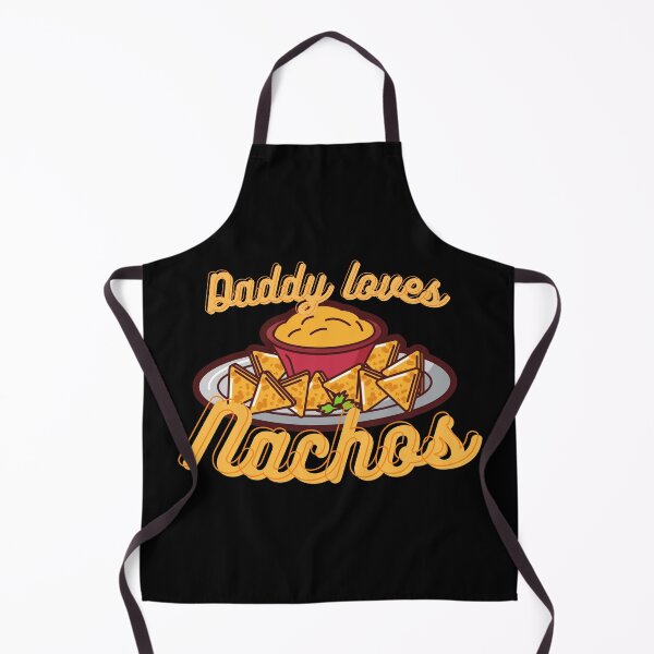 Item preview, Daddy Loves Nachos designed and sold by Ahmer Qureshi.