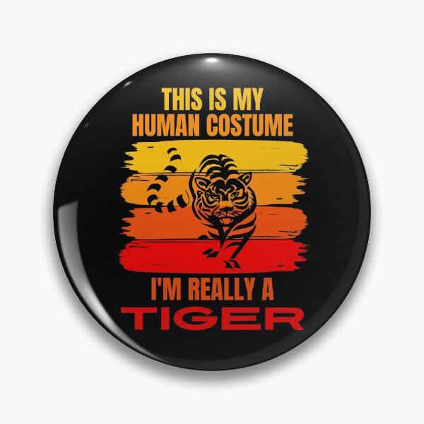 Item preview, This is my Human Costume, I'm Really a Tiger  designed and sold by ACC .