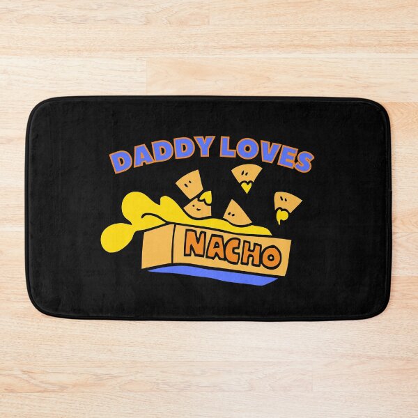 Item preview, Daddy Loves Nachos designed and sold by Ahmer Qureshi.