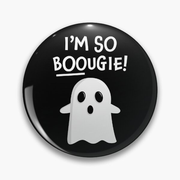 Item preview, I'm so Boougie - Halloween designed and sold by PaulSDesign.