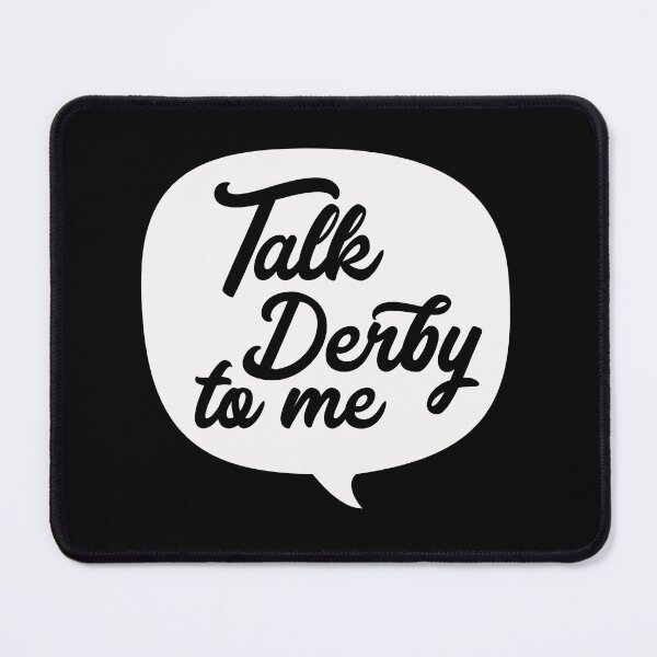 Item preview, Talk derby to me designed and sold by pnkpopcorn.