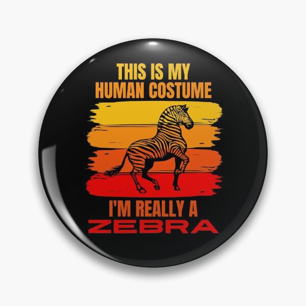 Item preview, This is my Human Costume, I'm Really a Zebra designed and sold by ACC .