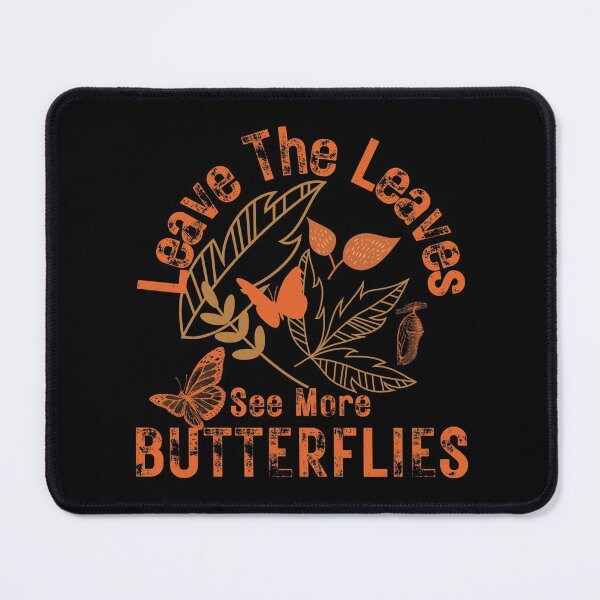 Item preview, Leave The Leaves See More Butterflies Design designed and sold by EarthArtDesigns.