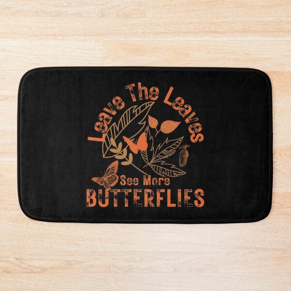Item preview, Leave The Leaves See More Butterflies Design designed and sold by EarthArtDesigns.