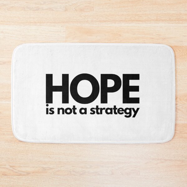 Item preview, Hope Is Not A Strategy - Black designed and sold by ElementJourney.