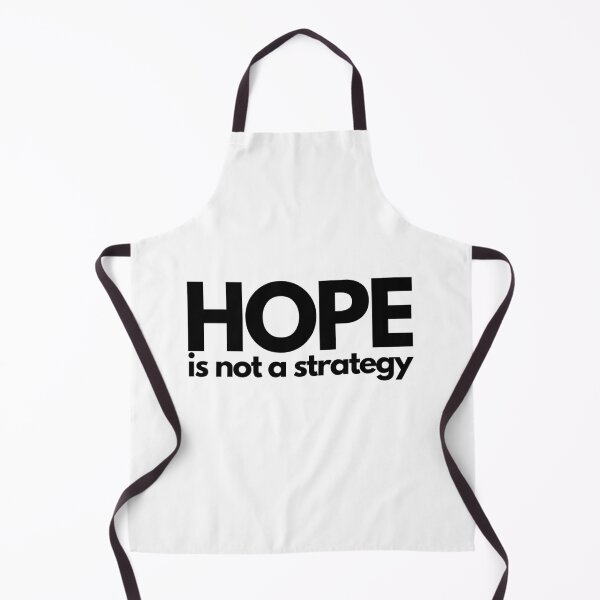 Item preview, Hope Is Not A Strategy - Black designed and sold by ElementJourney.