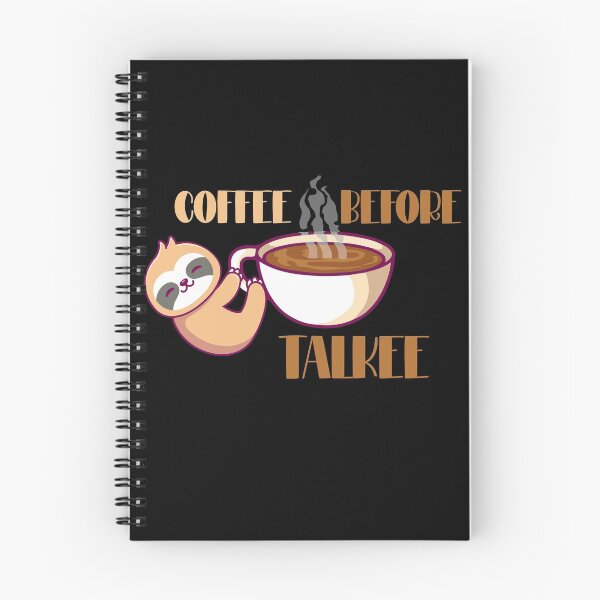 Item preview, Coffee before talkee sloth- funny coffee day designed and sold by Designs Of all kinds.