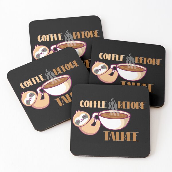 Item preview, Coffee before talkee sloth- funny coffee day designed and sold by Designs Of all kinds.