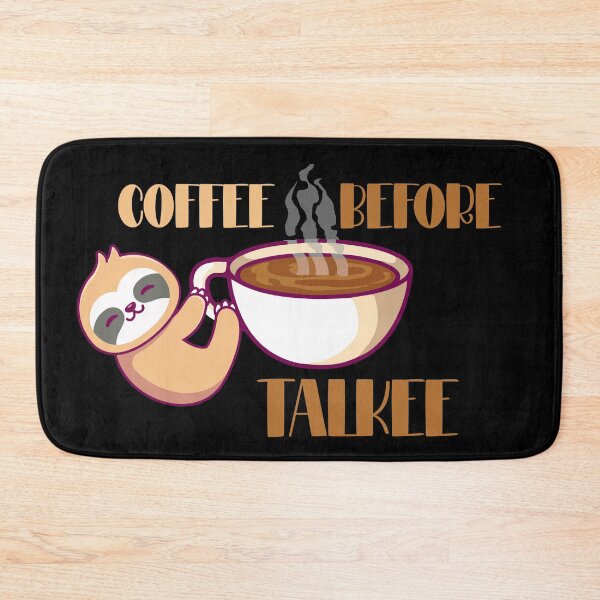 Item preview, Coffee before talkee sloth- funny coffee day designed and sold by Designs Of all kinds.