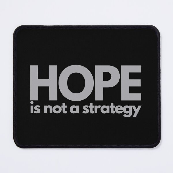 Item preview, Hope Is Not A Strategy - Silver designed and sold by ElementJourney.