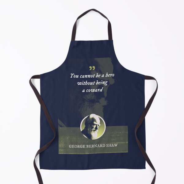 Item preview, George Bernard Shaw - You cannot be a hero without being a coward designed and sold by Syahrasi.