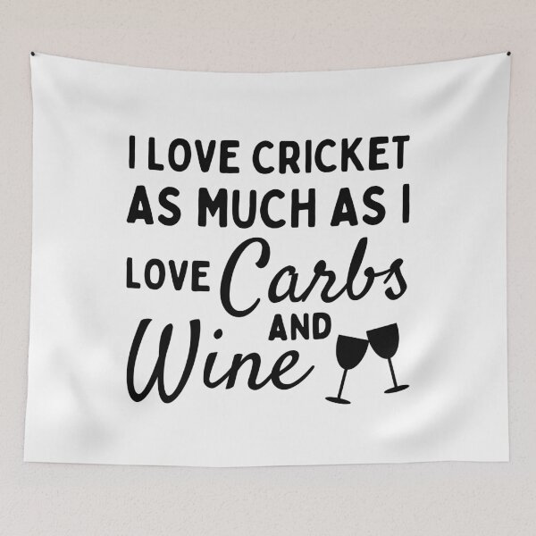 Item preview, I love cricket as much as I love carbs & wine designed and sold by TheGreenGoat.