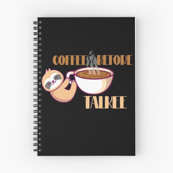 Item preview, Coffee before talkee sloth- funny coffee day designed and sold by Designs Of all kinds.