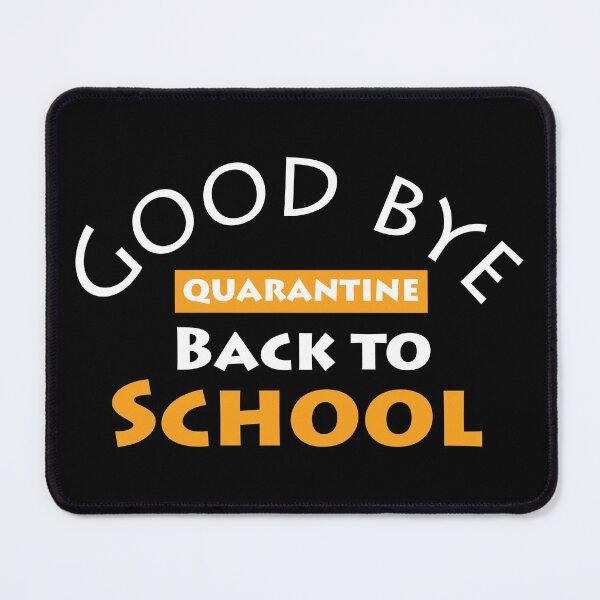 Item preview, Goodbye quarantine back to school  designed and sold by designerpriti.