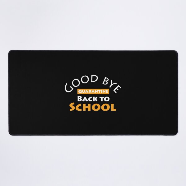 Item preview, Goodbye quarantine back to school designed and sold by designerpriti.