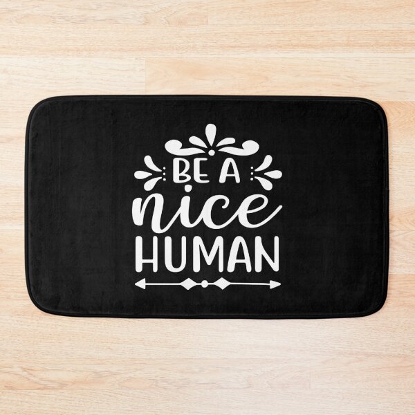 Item preview, Be A Nice Human | Best Selling, Top Selling, Best Seller designed and sold by DAFIN.